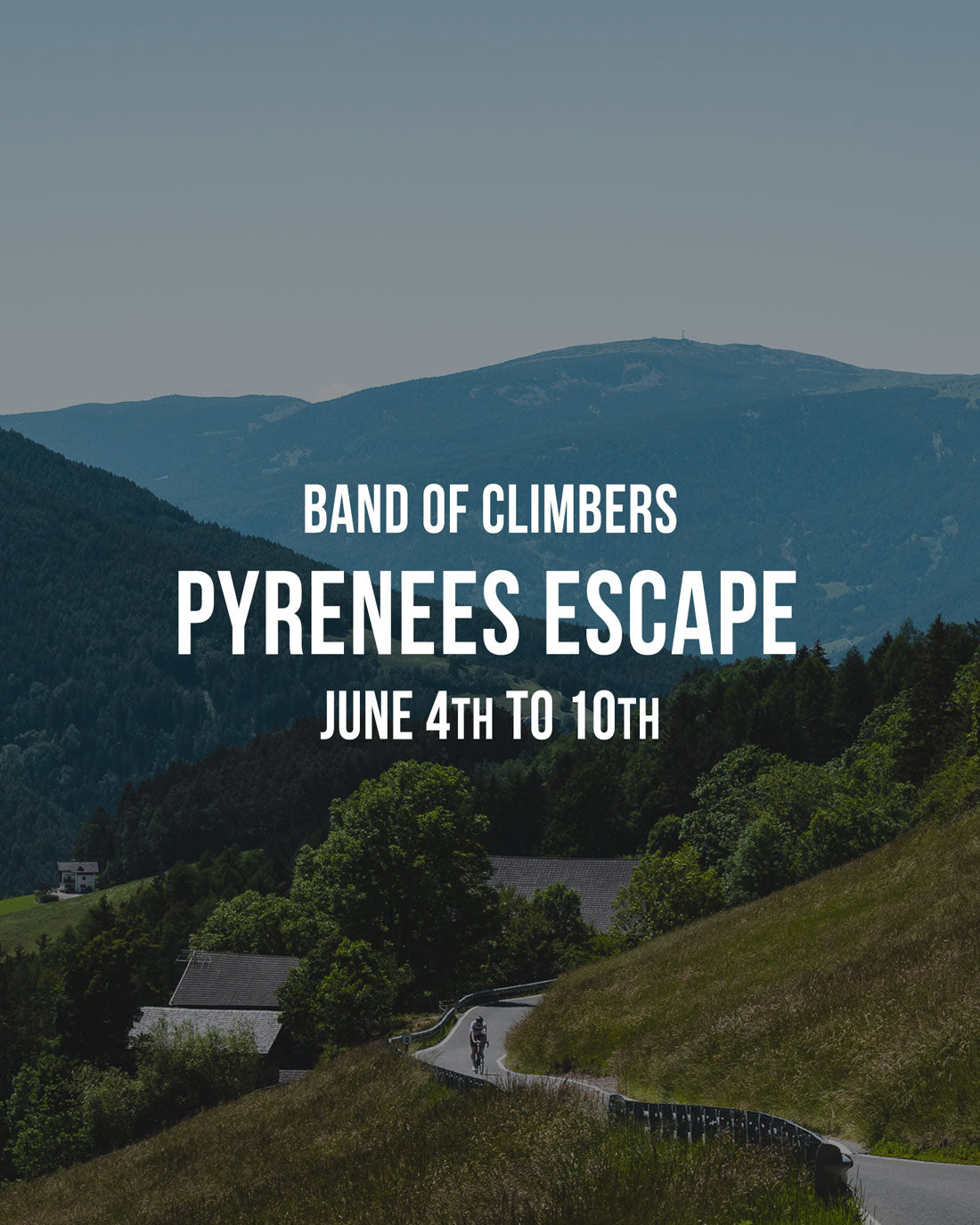 The Pyrenees Escape - June 2023