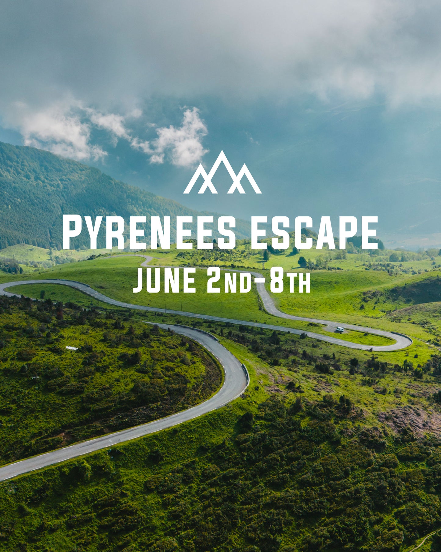 The Pyrenees Escape - June 2024